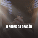 Sermão: O Poder da Oração