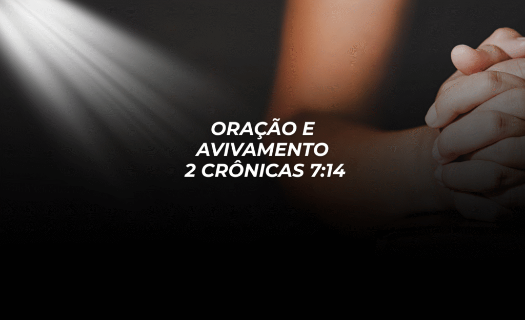 Estudo 5 — Enraizados na Oração Oração e Avivamento — 2 Crônicas 7:14 Texto Base: 2 Crônicas 7:14 “Se o meu povo, que se chama pelo meu nome, se humilhar, e orar, e buscar a minha face, e se converter dos seus maus caminhos, então eu ouvirei dos céus, e perdoarei os seus pecados, e sararei a sua terra.” — 2 Crônicas 7:14