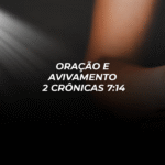 Estudo 5 — Enraizados na Oração Oração e Avivamento — 2 Crônicas 7:14 Texto Base: 2 Crônicas 7:14 “Se o meu povo, que se chama pelo meu nome, se humilhar, e orar, e buscar a minha face, e se converter dos seus maus caminhos, então eu ouvirei dos céus, e perdoarei os seus pecados, e sararei a sua terra.” — 2 Crônicas 7:14