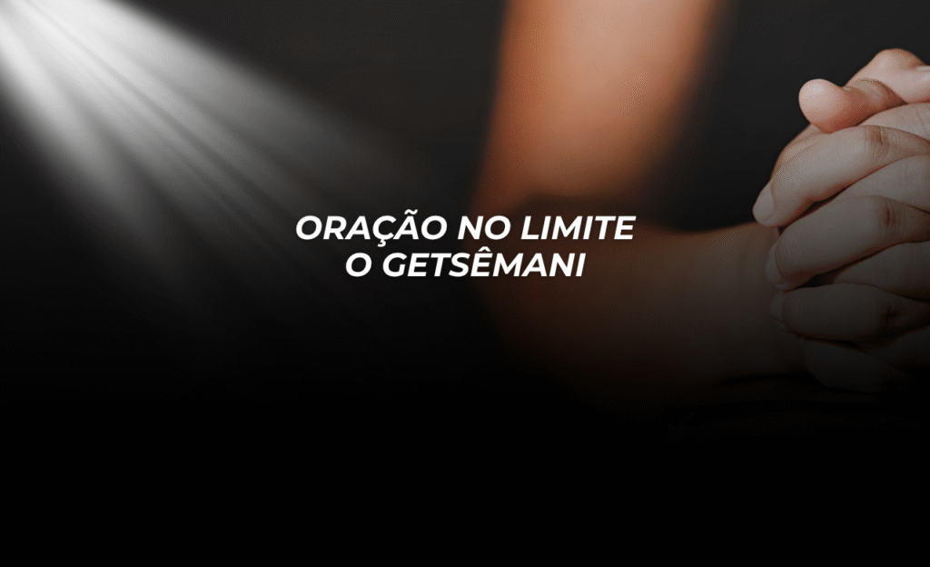 Série: Enraizados na Oração Estudo 7 • Vida de Oração Oração no limite — O Getsêmani Texto Base: Mateus 26:39 “E, indo um pouco mais adiante, prostrou-se sobre o seu rosto, orando e dizendo: Meu Pai, se é possível, passe de mim este cálice; todavia, não seja como eu quero, mas como tu queres.” — Mateus 26:39
