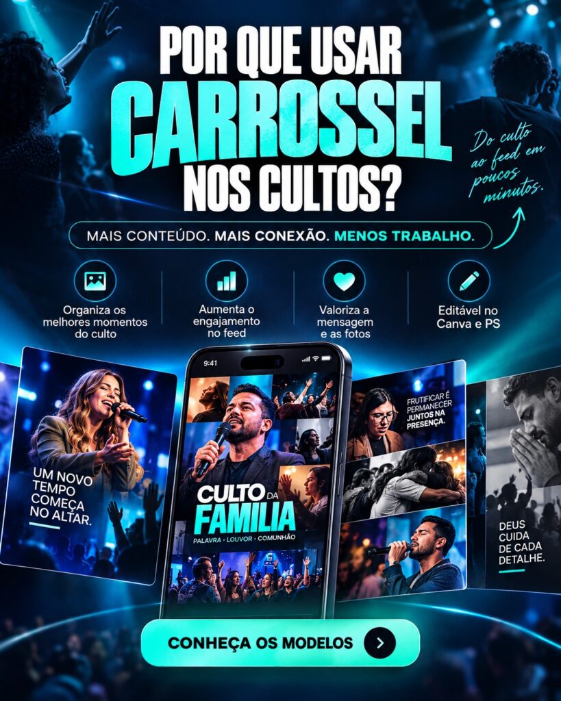 Arte de destaque com chamada Por que usar carrossel nos cultos, celular com carrossel de fotos da igreja e benefícios do formato