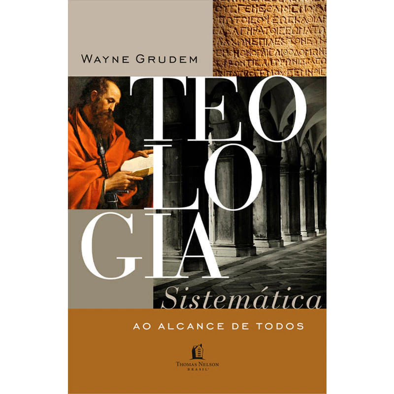 Capa do livro Teologia Sistemática ao Alcance de Todos de Wayne Grudem, Thomas Nelson Brasil